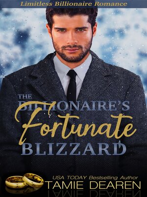 cover image of The Billionaire's Fortunate Blizzard